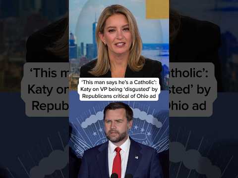 'This man says he's a Catholic': Katy on VP being 'disgusted' by GOP critical of Ohio ad