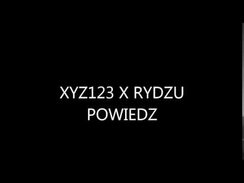 XYZ123 X RYDZU X POWIEDZ