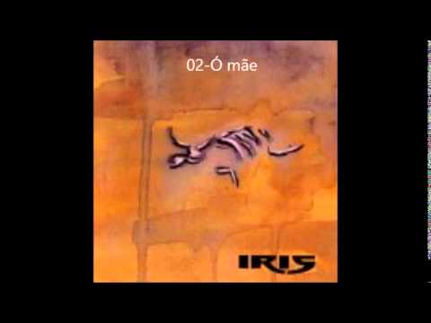 IRIS- Ó mãe