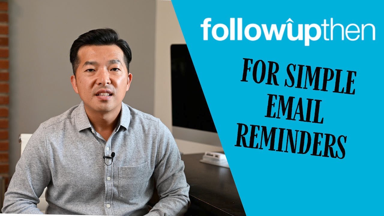 Simple email reminders with Follow Up Then