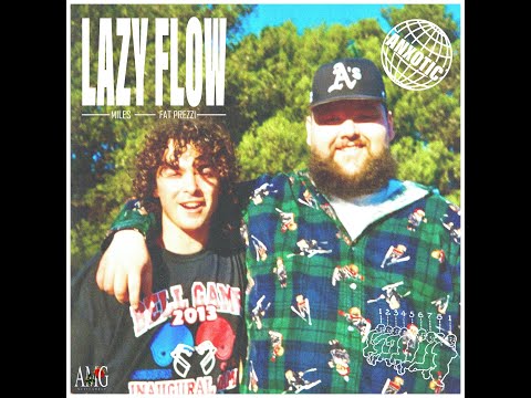 Fat Prezzi & Miles- Lazy Flow (Official Visualizer)