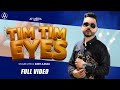 Tim Tim Eyes (Official Video) - Sukh Ajnali