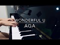 Wonderful U - AGA ~piano cover by Jos