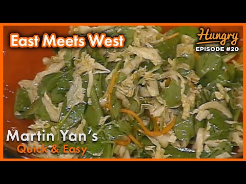 East Meets West - Martin Yan: Quick & Easy Recipes (Episode 20)