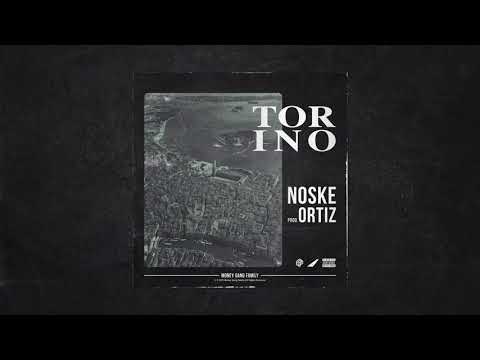 NOSKE MGF - TORINO Prod. by ORTIZ (Official Audio)