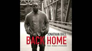 PREVIEW | Jonathan Ball - Back Home (feat. Ruben Studdard)