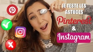 Astuce Pinterest & Instagram : Je teste les as