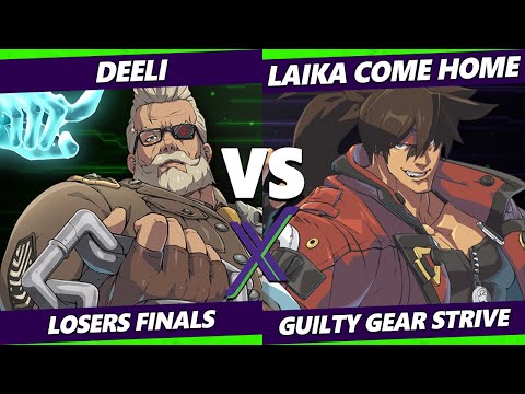 F@X 460 Losers Finals - Laika Come Home (Sol) Vs. Deeli (Goldlewis) Guilty Gear Strive