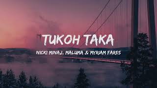 Nicki Minaj, Maluma & Myriam Fares - Tukoh Taka (Lyrics)