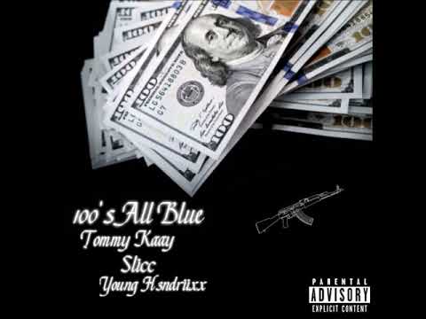 100's All Blue Tommy Kaay X Slicc x Young H3ndriixx