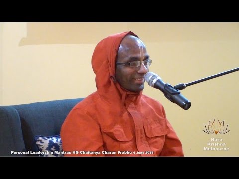 Personal Leadership Mantras – HG Chaitanya Charan Prabhu