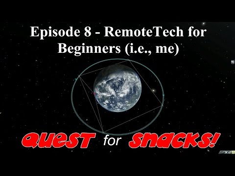 KSP - Quest for Snacks Episode 8 - RemoteTech for Beginners (i.e., me)