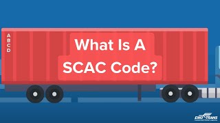 What Is A SCAC Code - Find Out Here!