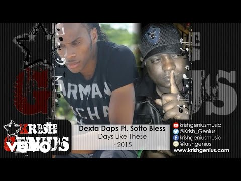Dexta Daps - Days Like Dese (feat. Sotto Bless) (Official Audio)