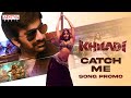 #CatchMe Song Promo | Khiladi​ Songs | Ravi Teja, Dimple Hayathi | Ramesh Varma | DSP