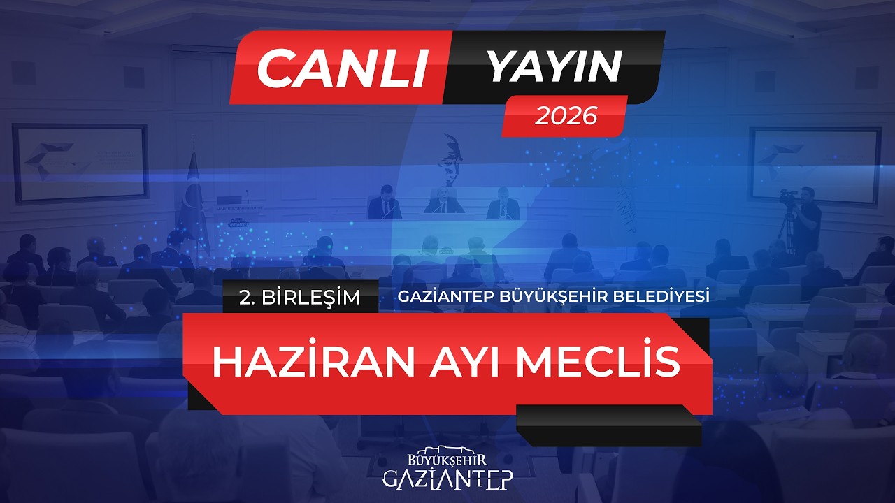 Haziran Ayı Meclis Toplantısı 2. Birleşim