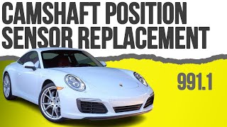 Porsche 991.1 Carrera Camshaft Position Sensor Replacement (2012 - 2016)
