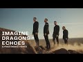 Imagine Dragons Style Echoes Lyrics Music Video Rap English