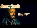 Jimmy Heath - Big  "P" (1960 recording vinyl LP "Fast Company")