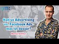 ⚖ Native Advertising vs. Facebook Ads - Was ist besser? | Taboola und Outbrain vs Google und Co