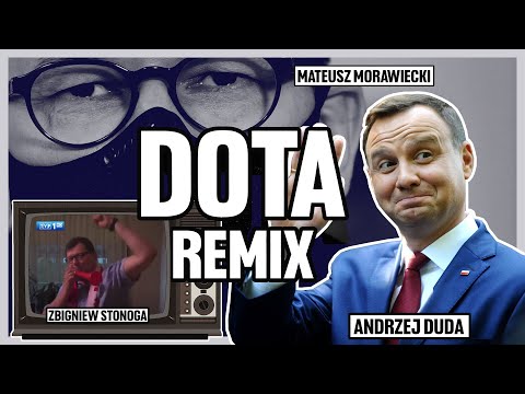 ♪ ANDRZEJ DUDA & MATEUSZ MORAWIECKI & ZBIGNIEW STONOGA - DOTA (C.N.P.K. REMIX)