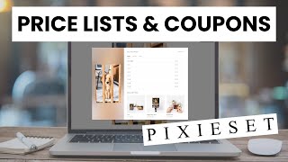 Pixieset Price Lists and Coupons | How to make money with your galleries.