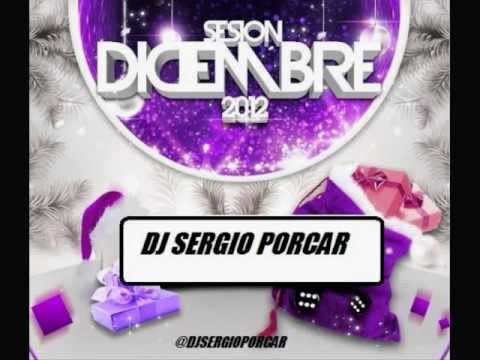 02.Dj Sergio Porcar Session Diciembre 2012