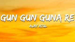 Download lagu Gun Gun Guna Re - Ajay-Atul (Lyrics) | 7clouds Hindi mp3 Download lagu Gun Gun Guna Re - Ajay-Atul (Lyrics) | 7clouds Hindi mp3