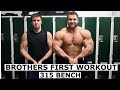 Brothers First Workout | 315 Close Grip Bench