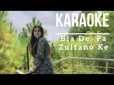 Bia De Pa Zulfano ke | Alizeh Khan | Pashto Song | Karaoke
