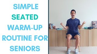 Simple Seated Warm-Up Routine For Seniors | (Do before undertaking exercise) | More Life Health