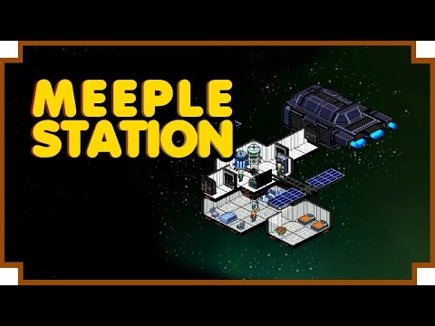 Meeple Station Mayhem, how difficult can it really be to build a space station?