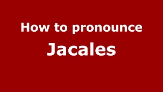 How to pronounce Jacales