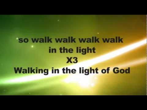 Walking in the Light of God worship video