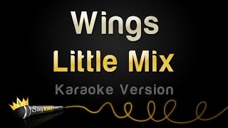 Download lagu Little Mix - Wings (Karaoke Version) mp3 Download lagu Little Mix - Wings (Karaoke Version) mp3