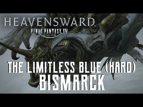 The Limitless Blue (Hard) - Bismarck Trial Guide - FFXIV Heavensward