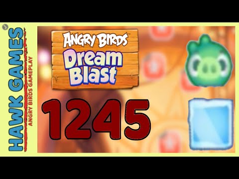 Angry Birds Dream Blast Level 1245 Extreme - Walkthrough, No Boosters