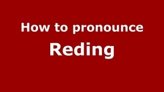 How to pronounce Reding