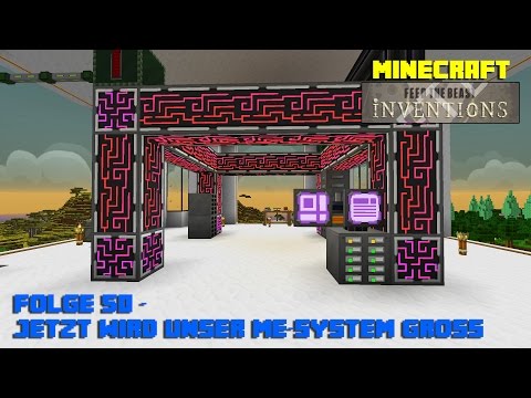 FTB Inventions S01E050  Jetzt wird unser ME System groß - Minecraft - Deutsch German