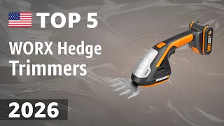 TOP—5. Best WORX Hedge Trimmers 2026