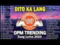 DITO KA LANG | 2024 Best Of Live On Wish 107.5 Bus - Top Trending Tagalog Songs Playlist