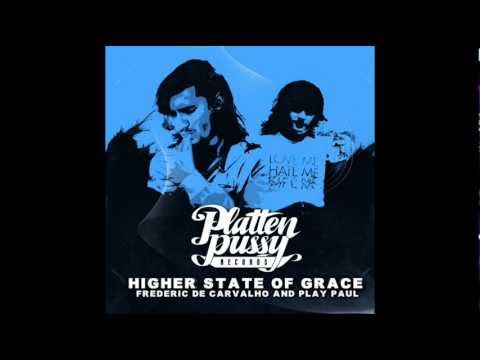 Frederic De Carvalho & Play Paul - Higher State Of Grace (Dee Ass Remix)