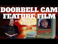 Doorbell Cam Feature Film With Steven Feinartz