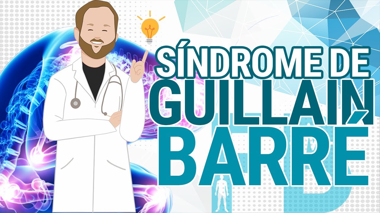 SÍNDROME DE GUILLAIN BARRÉ