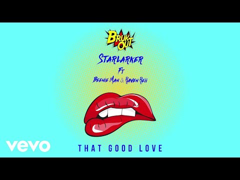 Starlarker - That Good Love ft. Raven Reii, Beenie Man