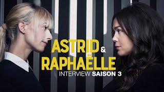 Interview saison 3 - Sara Mortensen et Lola Dewaere