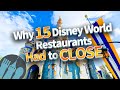 15 Disney World Restaurants That Had To Close And Why