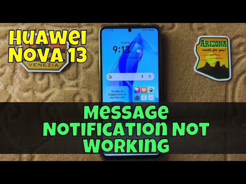 How to Fix Huawei Nova 13 Message Notification Not Working