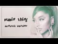 Ariana Grande Main Thing Acoustic Version