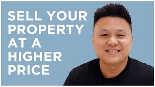 How To Sell Your Property At A Higher Price With My 5 Simple Steps